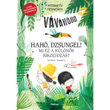 Móra Kiadó Hahó, dzsungel! - Mi ez a különös rikoltozás? gyermek- és ifjúsági könyv