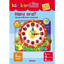 Móra Kiadó Hány óra? (A) gyermek- és ifjúsági könyv