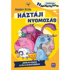 Móra Kiadó Háztáji nyomozás - Játék és kaland a j és ly útvesztőjében gyermek- és ifjúsági könyv