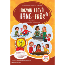 Móra Kiadó Hogyan legyél hang-erős életmód, egészség