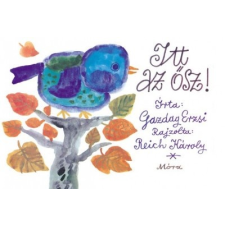 Móra Kiadó Itt az ősz! (A) gyermek- és ifjúsági könyv