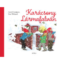 Móra Kiadó Karácsony Lármafalván gyermek- és ifjúsági könyv