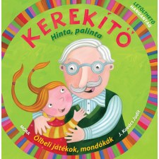 Móra Kiadó - Kerekítő - Hinta, palinta gyermek- és ifjúsági könyv
