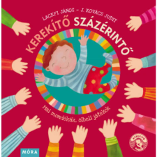 Móra Kiadó Kerekítő Százérintő gyermek- és ifjúsági könyv