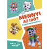 Móra Kiadó - Mancs Őrjárat - Mennyi az idő? - Foglalkoztatókönyv - Ismerd meg az órát!