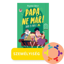 Móra Kiadó Papa, ne már! gyermek- és ifjúsági könyv
