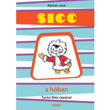 Móra Kiadó Sicc a hóban gyermek- és ifjúsági könyv