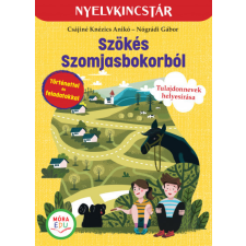 Móra Kiadó Szökés Szomjasbokorból gyermek- és ifjúsági könyv