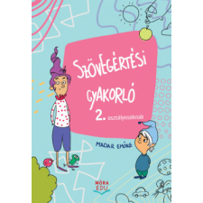 Móra Kiadó Szövegértési gyakorló 2. osztályosoknak gyermek- és ifjúsági könyv