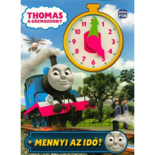 Móra Kiadó Thomas a gőzmozdony: Mennyi az idő, Thomas? - Óráskönyv gyermek- és ifjúsági könyv