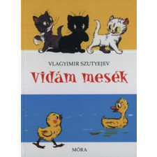 Móra Kiadó Vlagyimir Szutyejev-Vidám mesék gyermek- és ifjúsági könyv