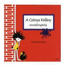 Móra Könyvkiadó A csúnya kislány ceruzaforgatója - Foglalkoztatófüzet gyermek- és ifjúsági könyv