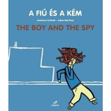 Móra Könyvkiadó A fiú és a kém - The Boy And The Spy gyermek- és ifjúsági könyv
