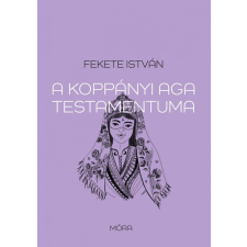 Móra Könyvkiadó A koppányi aga testamentuma gyermek- és ifjúsági könyv