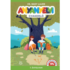Móra Könyvkiadó Anyanyelvi gyakorló - 7. évfolyam kreatív és készségfejlesztő