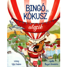 Móra Könyvkiadó Bingó és Kókusz utazik gyermek- és ifjúsági könyv