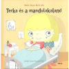 MÓRA KÖNYVKIADÓ / BIZO TERKA ÉS A MANDULAKALAND