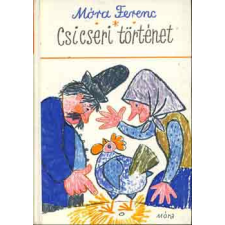 Móra Könyvkiadó Csicseri történet antikvárium - használt könyv