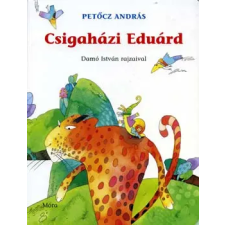 Móra Könyvkiadó Csigaházi Eduárd gyermek- és ifjúsági könyv
