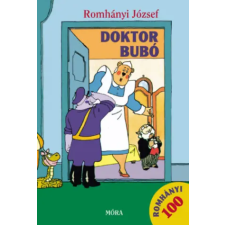 Móra Könyvkiadó Doktor Bubó | Romhányi József,GRAFIKUS Ternovszky Béla egyéb könyv
