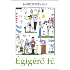 Móra Könyvkiadó Égigérő fű gyermek- és ifjúsági könyv