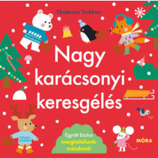 Móra Könyvkiadó Ekaterina Trukhan - Nagy karácsonyi keresgélés gyermek- és ifjúsági könyv