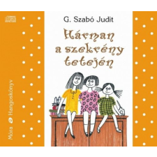 Móra Könyvkiadó G. Szabó Judit - Hárman a szekrény tetején - Hangoskönyv gyermek- és ifjúsági könyv