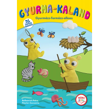 Móra Könyvkiadó Gyurma-kaland - Gyurmázz-formázz-alkoss gyermek- és ifjúsági könyv