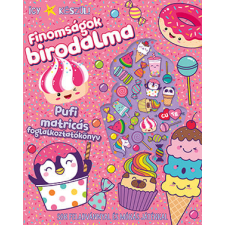 Móra Könyvkiadó Így készül! Finomságok birodalma - Pufi matricás foglalkoztatókönyv gyermek- és ifjúsági könyv