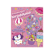  Móra Könyvkiadó - Így készül! - Finomságok birodalma - Pufi matricás foglalkoztatókönyv gyermek- és ifjúsági könyv