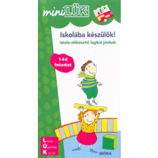 Móra Könyvkiadó Iskolába készülök! - Iskola-előkészítő logikai játékok /MiniLÜK gyermek- és ifjúsági könyv