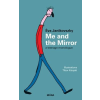 Móra Könyvkiadó Janikovszky Éva - Me and the Mirror