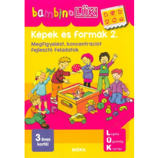 Móra Könyvkiadó Képek és formák 2. - Megfigyelést, koncentrációt fejlesztő feladatok /BambinoLÜK gyermek- és ifjúsági könyv