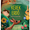 Móra Könyvkiadó Kerek erdő - Mesék tavasztól télig