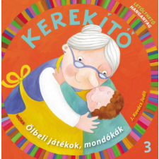 Móra Könyvkiadó Kerekítő 3. - Letölthető hanganyaggal gyermek- és ifjúsági könyv