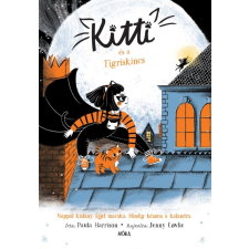 Móra Könyvkiadó Kitti és a Tigriskincs gyermek- és ifjúsági könyv