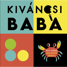 Móra Könyvkiadó Kíváncsi baba - Tele színes meglepetésekkel! gyermek- és ifjúsági könyv