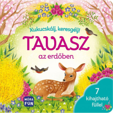 Móra Könyvkiadó Kukucskálj, keresgélj! - Tavasz az erdőben gyermek- és ifjúsági könyv