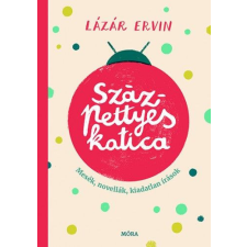 Móra Könyvkiadó Lázár Ervin - Százpettyes katica gyermek- és ifjúsági könyv
