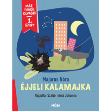 Móra Könyvkiadó Majoros Nóra - Éjjeli kalamajka gyermek- és ifjúsági könyv
