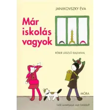 Móra Könyvkiadó Már iskolás vagyok (11. kiadás) gyermek- és ifjúsági könyv