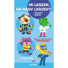 Móra Könyvkiadó Mi leszek, ha nagy leszek?