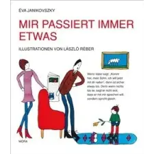 Móra Könyvkiadó Mir passiert immer etwas gyermek- és ifjúsági könyv
