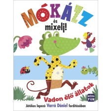 Móra Könyvkiadó Mókázz és mixelj! - Vadon élő állatok gyermek- és ifjúsági könyv