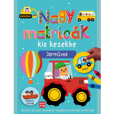 Móra Könyvkiadó Nagy matricák kis kezekbe - Járművek kreatív és készségfejlesztő