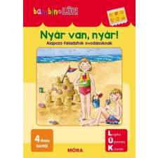 Móra Könyvkiadó Nyár van, nyár! - Alapozó feladatok óvodásoknak /Bambino LÜK gyermek- és ifjúsági könyv