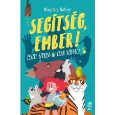 Móra Könyvkiadó Segítség, ember! gyermek- és ifjúsági könyv