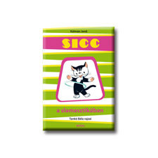 Móra Könyvkiadó Sicc a slamasztikában gyermek- és ifjúsági könyv