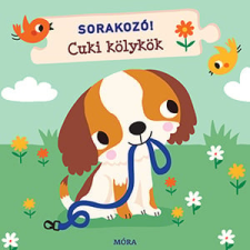 Móra Könyvkiadó Sorakozó! - Cuki kölykök gyermek- és ifjúsági könyv