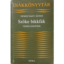 Móra Könyvkiadó Szőke bikkfák (verselemzések) antikvárium - használt könyv